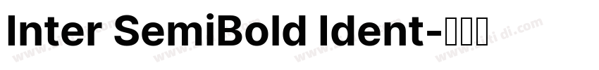 Inter SemiBold Ident字体转换